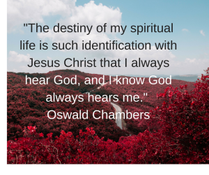 the-destiny-of-my-spiritual-life-is-such-identification-with-christ-that-i-always-hear-him-and-i-know-he-always-hear-me